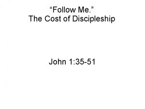 Follow Me The Cost of Discipleship John 1