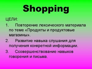 Shopping Who is the shopper What does the