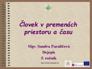 lovek v premench priestoru a asu Mgr Sandra