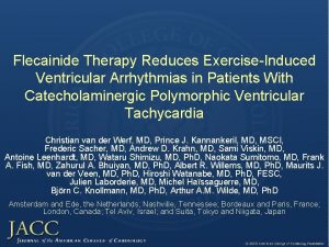 Flecainide Therapy Reduces ExerciseInduced Ventricular Arrhythmias in Patients