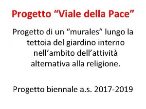 Progetto Viale della Pace Progetto di un murales