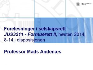 Forelesninger i selskapsrett JUS 3211 Formuerett II hsten