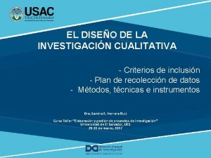 EL DISEO DE LA INVESTIGACIN CUALITATIVA Criterios de