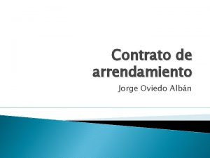 Contrato de arrendamiento Jorge Oviedo Albn 1 Concepto