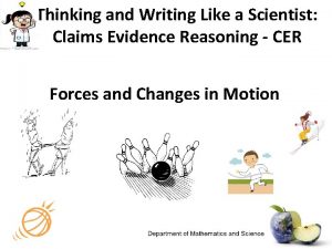 Thinking and Writing Like a Scientist Claims Evidence