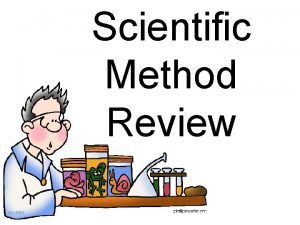 Scientific Method Review Branches of Science Life Science