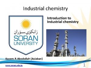 Industrial chemistry Introduction to Industrial chemistry Kazem R