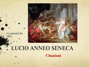 J L David 17841825 LUCIO ANNEO SENECA Citazioni
