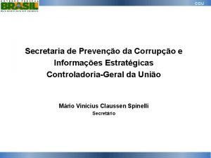 CGU Secretaria de Preveno da Corrupo e Informaes