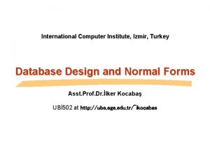 International Computer Institute Izmir Turkey Database Design and