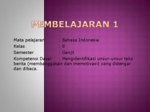 Mata pelajaran Kelas Bahasa Indonesia 8 Semester Ganjil