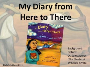 My diary from here to there activities