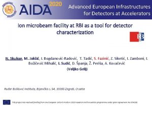 Advanced European Infrastructures for Detectors at Accelerators Ion