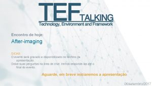 Encontro de hoje Afterimaging DICAS O evento ser