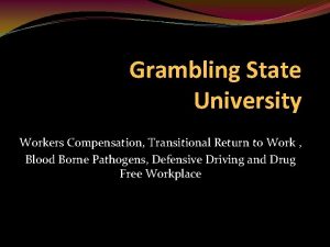 Grambling State University Workers Compensation Transitional Return to