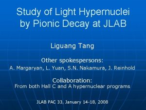 Study of Light Hypernuclei by Pionic Decay at