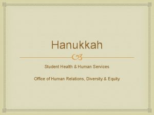 Hanukkah Student Health Human Services Office of Human