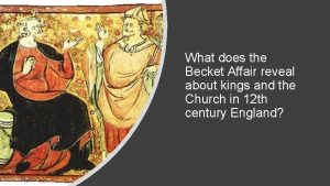 What does the Becket Affair reveal about kings