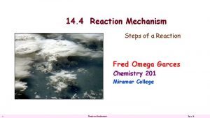 14 4 Reaction Mechanism Steps of a Reaction