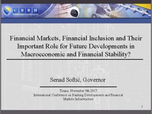 Financial Markets Financial Inclusion and Their Important Role