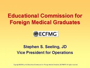 Educational Commission for Foreign Medical Graduates Stephen S