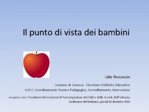 Il punto di vista dei bambini Lidia Boccaccio