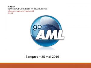 Banques 25 mai 2016 Aperu gnral q Prsentation