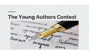 The Young Authors Contest What is YAC YAC