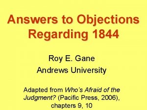 Answers to Objections Regarding 1844 Roy E Gane