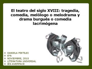 El teatro del siglo XVIII tragedia comedia mellogo