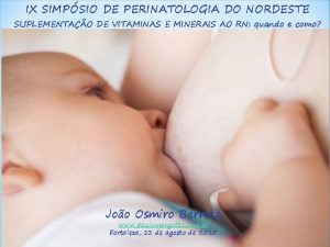 IX SIMPSIO DE PERINATOLOGIA DO NORDESTE SUPLEMENTAO DE