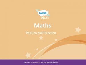 Maths Position and Direction Year One Maths Year