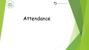 Attendance The Importance of Excellent Attendance The Role