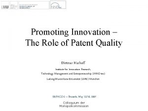 Promoting Innovation The Role of Patent Quality Dietmar