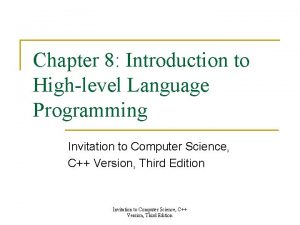 Chapter 8 Introduction to Highlevel Language Programming Invitation