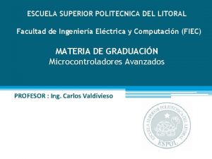 ESCUELA SUPERIOR POLITECNICA DEL LITORAL Facultad de Ingeniera