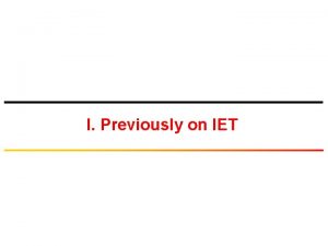 I Previously on IET Complex Exponential Function ImAxis