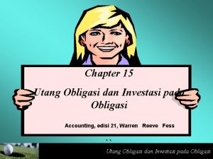 Chapter 15 Utang Obligasi dan Investasi pada Obligasi