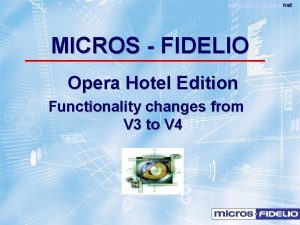 www microsfidelio net MICROS FIDELIO Opera Hotel Edition