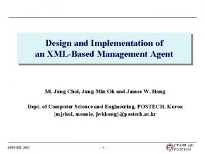 Design and Implementation of an XMLBased Management Agent