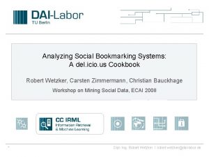 Analyzing Social Bookmarking Systems A del icio us