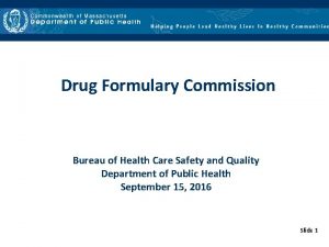 Drug Formulary Commission Bureau of Health Care Safety