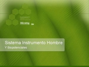 Sistema Instrumento Hombre Y Biopotenciales Sistema Instrumento Hombre