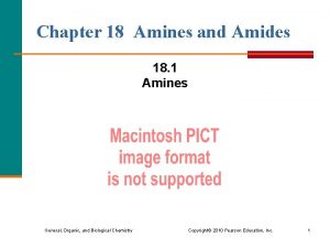 Chapter 18 Amines and Amides 18 1 Amines
