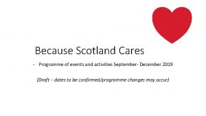 Because Scotland Cares Programme of events and activities