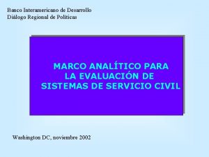 Banco Interamericano de Desarrollo Dilogo Regional de Polticas