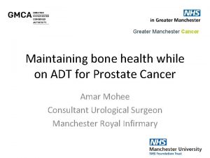 Greater Manchester Cancer Maintaining bone health while on