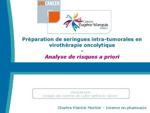 Prparation de seringues intratumorales en virothrapie oncolytique Analyse