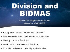Division and BIDMAS Carly Hill c hilleastcoast ac