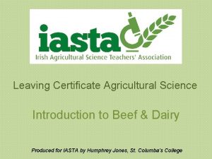 Leaving Certificate Agricultural Science Introduction to Beef Dairy